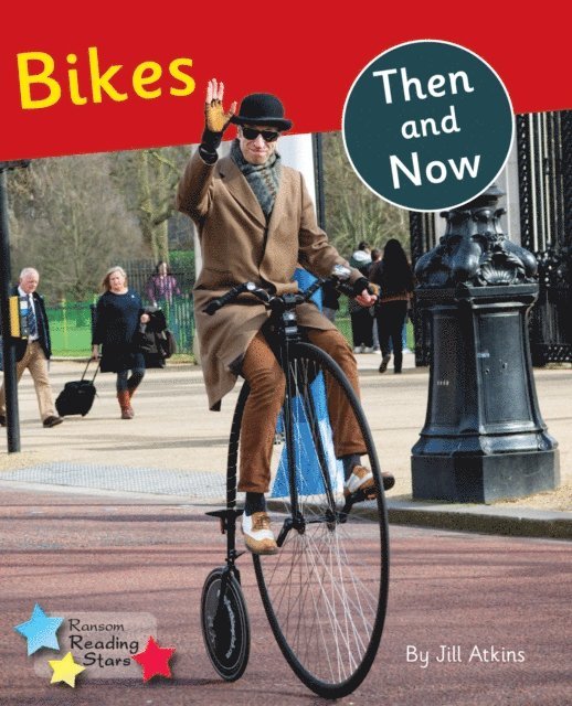 Jill Atkins - Bikes: Then and Now, E-bok