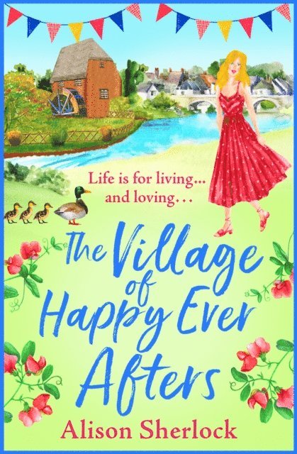 Alison Sherlock - Village of Happy Ever Afters, E-bok