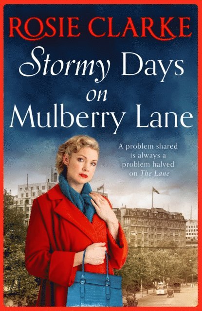 Rosie Clarke - Stormy Days On Mulberry Lane, E-bok