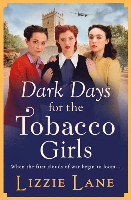 Lizzie Lane - Dark Days for the Tobacco Girls, E-bok