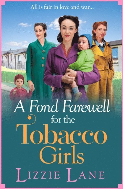 Lizzie Lane - Fond Farewell for the Tobacco Girls, E-bok