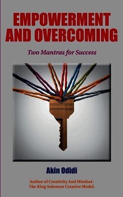 Akin Odidi - EMPOWERMENT AND OVERCOMING - Two Mantras For Success, Häftad. Tillgänglighet: Lägg i varukorg