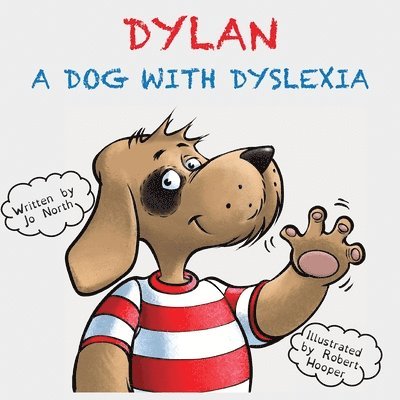 Jo North - Dylan a dog with dyslexia, Häftad