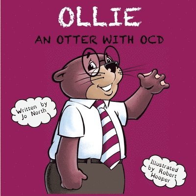 Jo North - Ollie an otter with OCD, Häftad