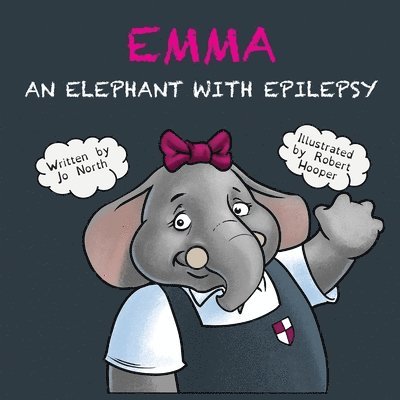 Jo North - Emma an elephant with epilepsy, Häftad