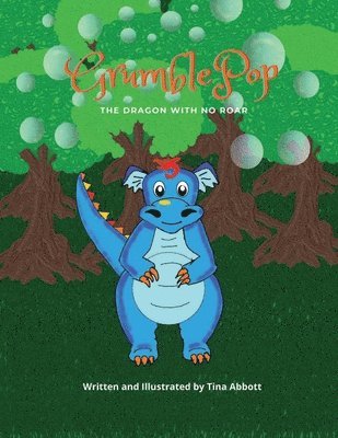 Tina Abbott - GRUMBLEPOP: THE DRAGON WITH NO ROAR, Häftad