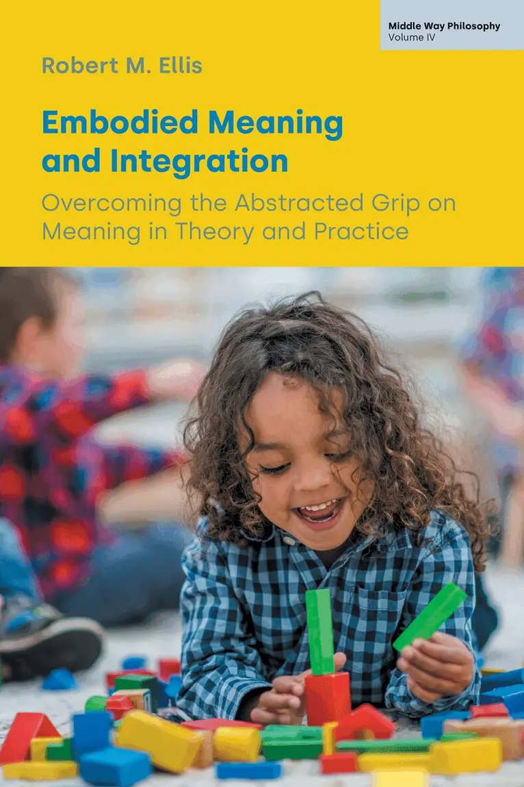 Robert M. Ellis - Embodied Meaning and Integration, Inbunden. Tillgänglighet: Lägg i varukorg