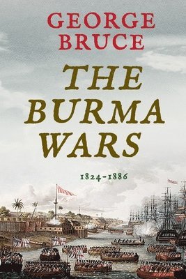George Bruce - Burma Wars, Häftad