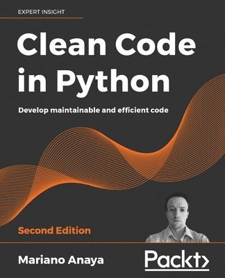 Mariano Anaya - Clean Code in Python, Häftad