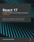 React 17 Design Patterns and Best Practices