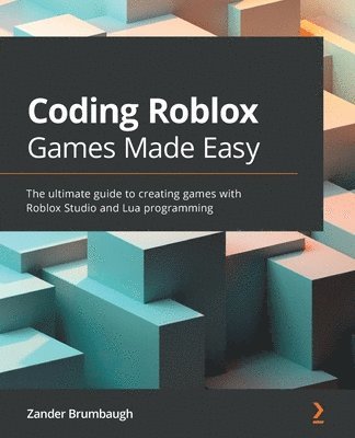 Zander Brumbaugh - Coding Roblox Games Made Easy, Häftad. Tillgänglighet: Lägg i varukorg