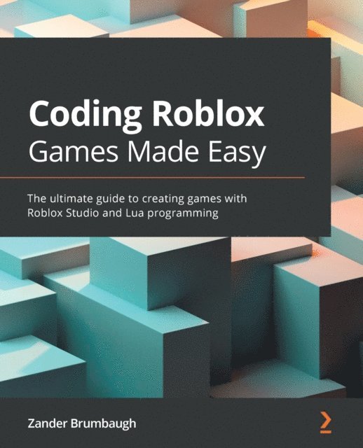 Zander Brumbaugh - Coding Roblox Games Made Easy, E-bok. Tillgänglighet: Lägg i varukorg