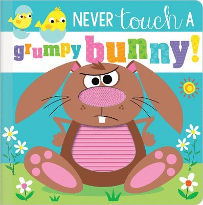 Rosie Greening - Never Touch a Grumpy Bunny!, Kartonnage