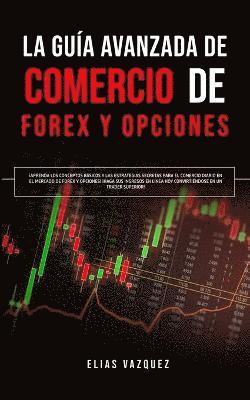 Elias Vazquez - Guía Avanzada de Comercio de Forex y Opciones, Häftad