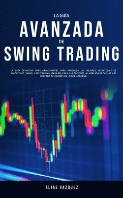 Elias Vazquez - Guía Avanzada de Swing Trading, Häftad