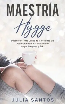 Julia Santos - Maestría Hygge, Häftad. Tillgänglighet: Tillfälligt slut