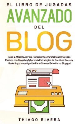 Thiago Rivera - Libro de Jugadas Avanzado del Blog, Häftad