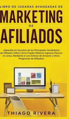 Rivera - Libro de Jugadas Avanzadas de Marketing de Afiliados, Inbunden. Tillgänglighet: Tillfälligt slut
