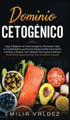 Emilia Valdez - Dominio Cetogénico, Inbunden. Tillgänglighet: Tillfälligt slut
