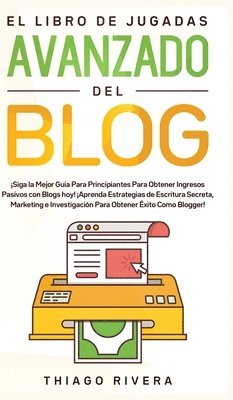 Thiago Rivera - Libro de Jugadas Avanzado del Blog, Inbunden