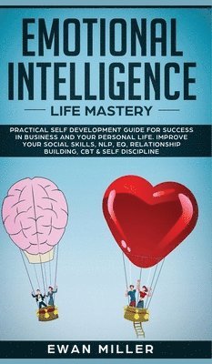 Ewan Miller - Emotional Intelligence - Life Mastery, Inbunden