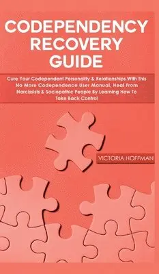 Victoria Hoffman - Codependency Recovery Guide, Inbunden. Tillgänglighet: Lägg i varukorg