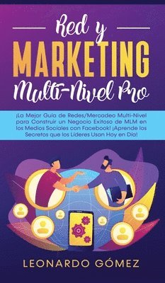 Leonardo Gómez - Red y Marketing Multi-Nivel Pro, Inbunden
