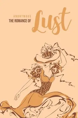 Anonymous - Romance of Lust, Häftad. Tillgänglighet: Lägg i varukorg