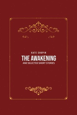 Kate Chopin - Awakening, Häftad