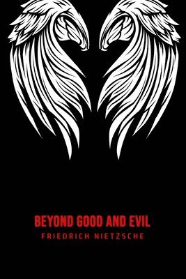Friedrich Nietzsche - Beyond Good and Evil, Häftad