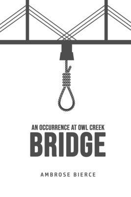 Ambrose Bierce - Occurrence at Owl Creek Bridge, Häftad