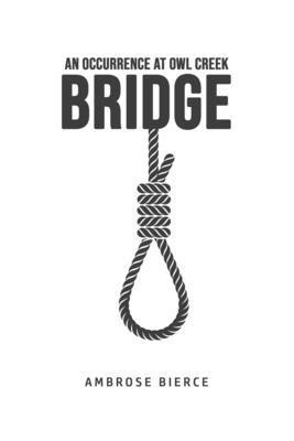 Ambrose Bierce - Occurrence at Owl Creek Bridge, Häftad