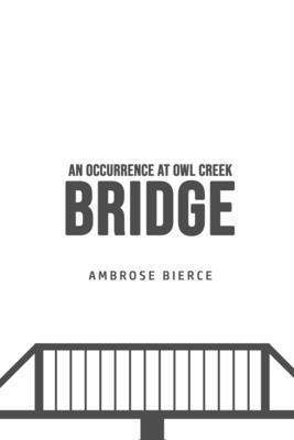 Ambrose Bierce - Occurrence at Owl Creek Bridge, Häftad
