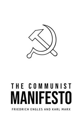 Karl Marx, Friedrich Engles - Communist Manifesto, Häftad