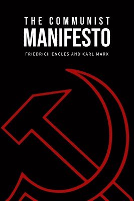 Karl Marx, Friedrich Engles - Communist Manifesto, Häftad