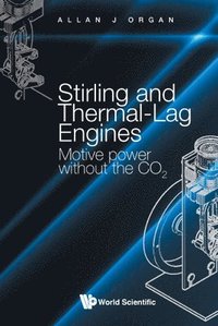 Stirling And Thermal-lag Engines: Motive Power Without The Co2