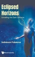 Sudhakaran Prabakaran - ECLIPSED HORIZONS: UNVEILING THE DARK GENOME, Inbunden. Tillgänglighet: Lägg i varukorg