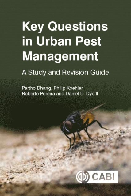 Partho Dhang, Philip Koehler, Roberto Pereira, Daniel Dye II - Key Questions in Urban Pest Management, E-bok