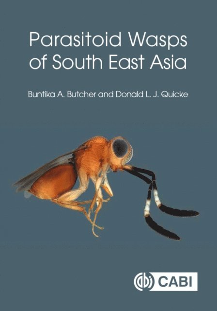 Buntika A Butcher, Donald Quicke - Parasitoid Wasps of South East Asia, E-bok