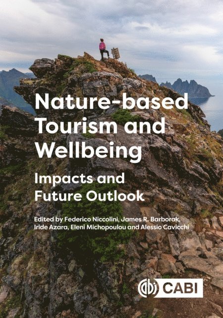 Federico Niccolini, James Barborak, Iride Azara, Eleni Michopoulou, Alessio Cavicchi - Nature-based Tourism and Wellbeing, E-bok