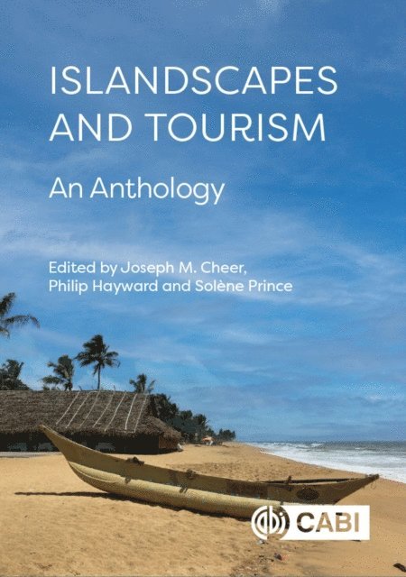 Joseph M Cheer, Philip Hayward, Solene Prince - Islandscapes and Tourism, E-bok