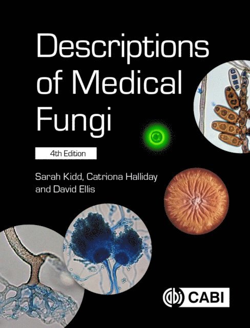 Sarah Kidd, Catriona Halliday, David Ellis - Descriptions of Medical Fungi, E-bok