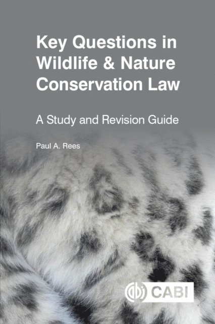 Paul Rees - Key Questions in Wildlife & Nature Conservation Law, E-bok