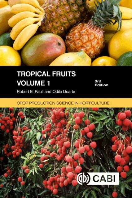 Robert E Paull, Odilo Duarte - Tropical Fruits, Volume 1, E-bok
