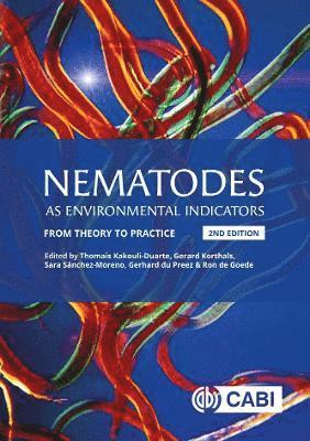 Thomais Kakouli-Duarte, Gerard W Korthals, Sara Sánchez Moreno, Gerhard du Preez, Ron de Goede - Nematodes as Environmental Indicators, Inbunden