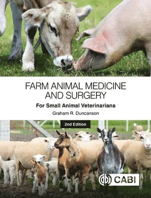 Graham R Duncanson - Farm Animal Medicine and Surgery for Small Animal Veterinarians, Häftad