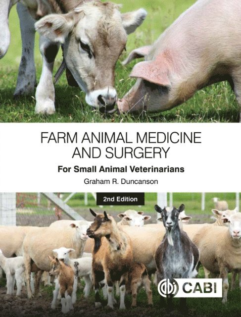 Graham R Duncanson - Farm Animal Medicine and Surgery for Small Animal Veterinarians, E-bok