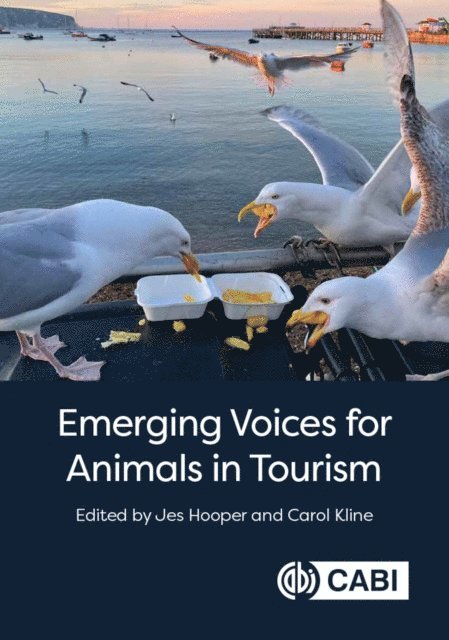 Jes Hooper, Carol Kline - Emerging Voices for Animals in Tourism, E-bok