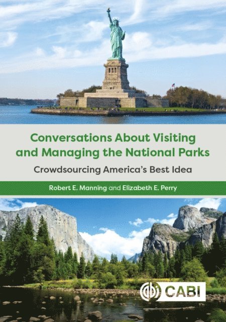 Robert Manning, Elizabeth E. Perry - Conversations About Visiting and Managing the National Parks, E-bok