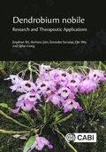 Dendrobium nobile: Research and Therapeutic Applications